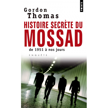 LIVRE OCCASION - Histoire secrète du Mossad: De 1951 à nos jours